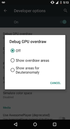 On your device select Settings Developer Options Debug GPU Overdraw Show overdraw area